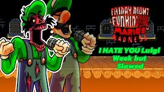 Oh God No And I HATE YOU Slowed and Instrumental l FNF Mario's Madness V2 OST.