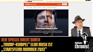 Der Spiegel dreht durch: „Trump-Kumpel“ Elon Musk ist „Staatsfeind Nummer zwei“
