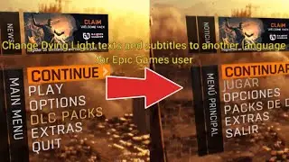 How to change Dying Light texts and subtitles to another language for Epic Games user