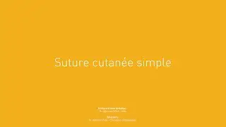 5 - Suture cutanée simple