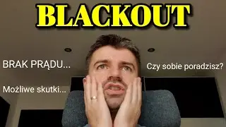 BLACKOUT - co zrobisz, gdy ZABRAKNIE PRĄDU przez tydzień? Możliwe skutki awarii zasilania.