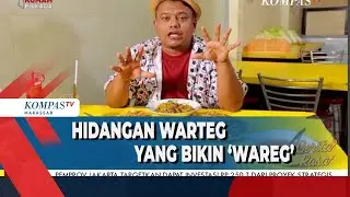 Cerita Rasa   Hidangan Warteg Yang Bikin Wareg #2