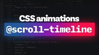 Scroll-linked animations only using CSS?! Featuring Adam Argyle