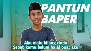 PANTUN TERBAPER || AKU MALU MAU BILANG RINDU,SEBAB KAMU BELUM HALAL BUAT AKU || SR official.