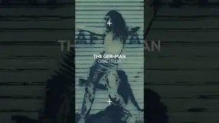 The Ger-Man - Give It Up #shorts #deepalmasoul