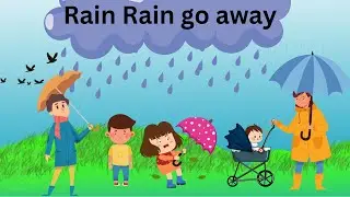 Rain Rain Go Away - Nursery Rhymes & Kids Songs