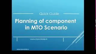 SAP- Planning of Component in Make to Order (MTO) Scenario