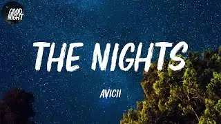 The Nights - Avicii (Lyric Video)
