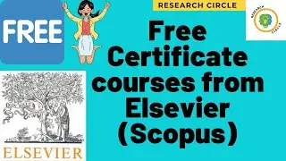 Free Certificate Course from Elsevier(Scopus) | Elsevier Research Academy