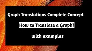 Graph Translations Complete Concept with Examples | Operation on Function | New Eq | Pythagoras Math