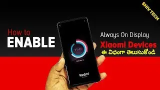 How to enable Always On Display any  Xiaomi Devices || Telugu ||