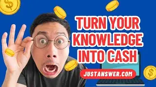 Turn Your Knowledge into Cash with JustAnswer | Monetize Your Skills