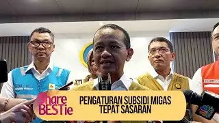Bahlil Ingin Subsidi Migas Tepat Sasaran