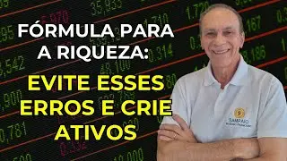 FÓRMULA PARA FICAR RICO - CRIE ATIVOS QUE TRABALHEM PARA VOCÊ