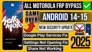 🔓 All Motorola/Moto FRP Bypass 2025 | Android 14–15 | New Method | 100% Working | No Need PC