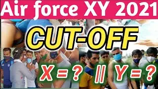 Air force expected cutoff 2021 | Air force cutoff | Air force expected cutoff | Air force XY Cutoff