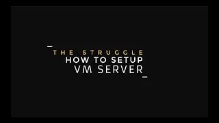 How to Set Up a VM Server