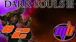 [PS4] Let's Play Dark Souls 3: Episode 2 -- Death by Dragon