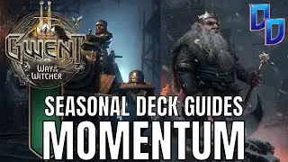 [GWENT] SEASONAL DECK GUIDES (MOMENTUM)