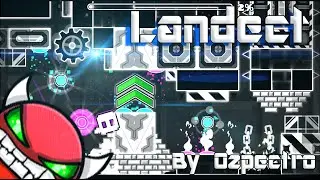 Geometry Dash - Landect (Insane Demon) - By Ozpectro