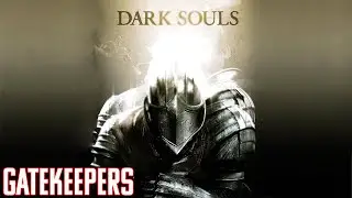 Discussing Dark Souls 1 - The most gatekept game