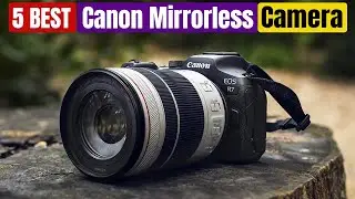 Best Canon Mirrorless Full Frame Cameras of 2025