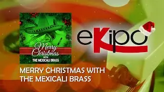 The Mexicali Brass - Merry Christmas with The Mexicali Brass