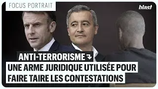ANTITERRORISME : UNE ARME JURIDIQUE UTILISÉE POUR FAIRE TAIRE LES CONTESTATIONS
