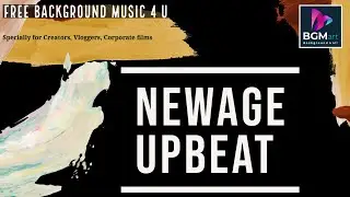 NewAge Upbeat Instrumental| BGMart-Free Backgrounds Music