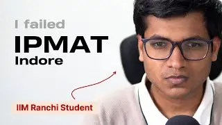 Why I failed IPMAT Indore (hint: DILR 🤡)