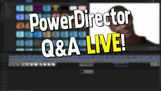PowerDirector Q&A Live April 19, 2023  🔴