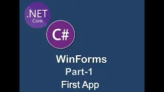 Create your first WinForms app on .NET Core | WinForms with .NET Core Part-1