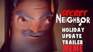 Secret Neighbor - Christmas Update Meme Trailer