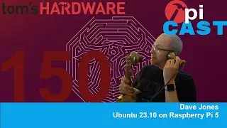 The Pi Cast (10/17) Ubuntu 23.10 on the Raspberry Pi 5 with Dave Jones