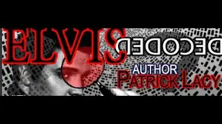 Elvis Presley Patrick Lacey Elvis Decoded Is Elvis Alive ' Body Heist