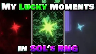 My LUCKIEST MOMENTS In SOLS RNG