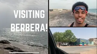 Visiting Berbera! (Somaliland Vlog)