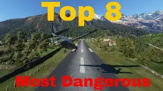 Top 8 Most Dangerous Airports In The World!
