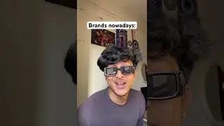 Brands are crazy nowadays #comedyvideos #funny