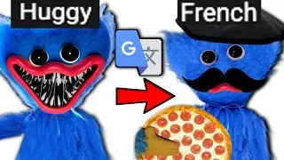I Google Translated Huggy Wuggy 100 Times!