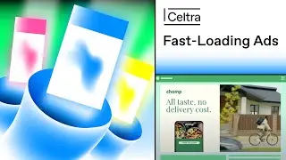 Celtra's Fast-Loading Ads