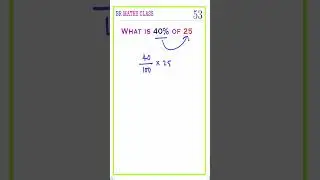 WHAT IS 40% OF 25