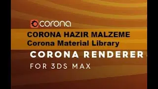 8) CORONA HAZIR MALZEME - Corona Material Library