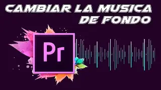 Adobe Premiere 21 | How to add or change background music 📻 to a video - Super easy.