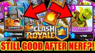 CLASH ROYALE AFTER NERF - ELITE BARBARIANS OR GOBLIN BARREL?!