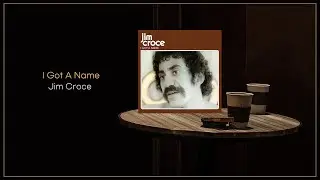 Jim Croce - I Got A Name / From The Last American Hero (1973) / FLAC File