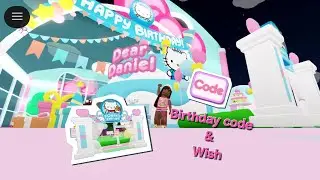 Dear Daniel Birthday Wish & Code | My Hello Kitty Cafe 