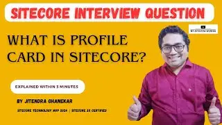 56 - Sitecore Interview Topic : What is profile card in Sitecore? 