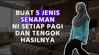 Buat 5 Jenis Senaman Ni Setiap Pagi, Dan Tengok Hasilnya
