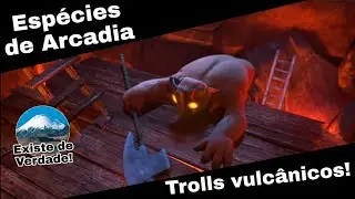 Volcanic Trolls - Species of Arcadia